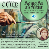 Aging as an Artist: A Discusson on Resiliency & Hope